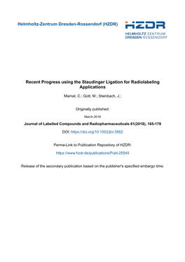 Helmholtz-Zentrum Dresden-Rossendorf (HZDR) Recent Progress Using the Staudinger Ligation for Radiolabeling Applications
