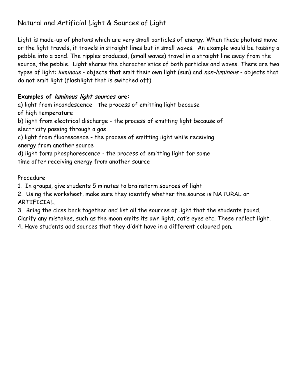 Natural and Artificial Light & Sources of Light