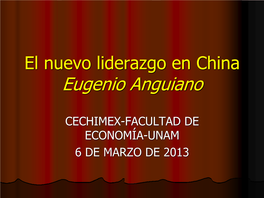 El Nuevo Liderazgo En China Eugenio Anguiano