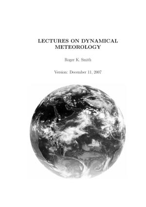 Lectures on Dynamical Meteorology
