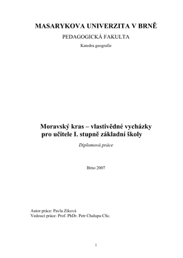 MASARYKOVA UNIVERZITA V BRNĚ Moravský Kras