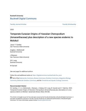 Temperate Eurasian Origins of Hawaiian Chenopodium (Amaranthaceae) Plus Description of a New Species Endemic to Moloka‘I