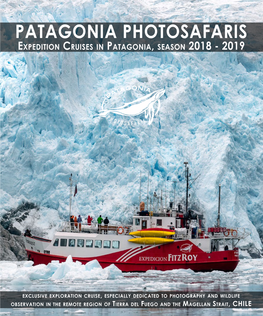 PATAGONIA PHOTOSAFARIS Expedition Cruises in Patagonia, Season 2018 - 2019 Temporada - 2017