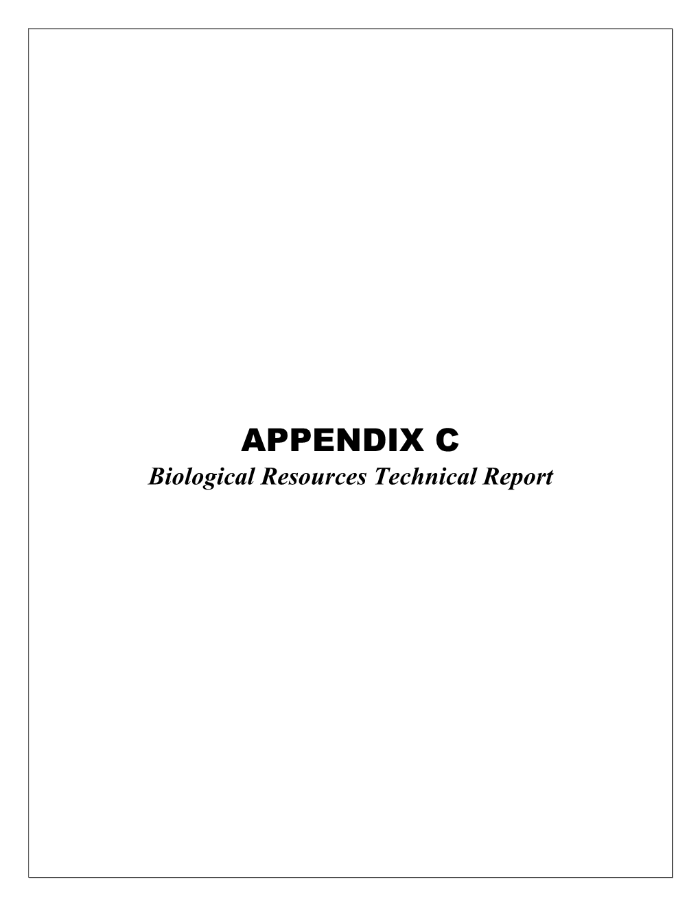 APPENDIX C Biological Resources Technical Report