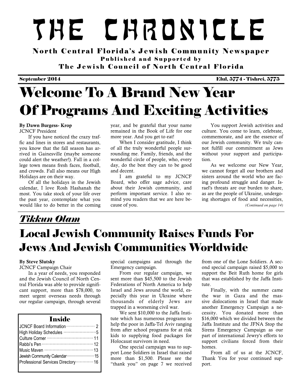 The Chronicle North Central Florida’S Jewish Community Newspaper Published and Supported by the Jewish Council of North Central Florida