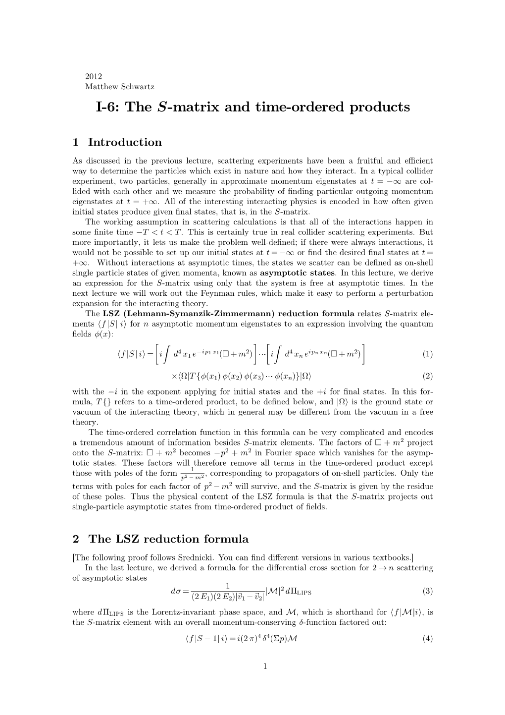 I-6: the S-Matrix and Time-Ordered Products