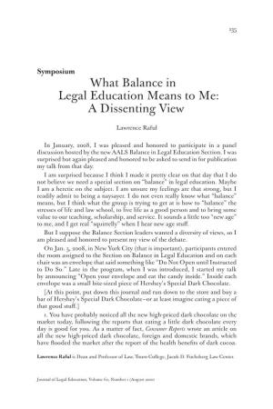What Balance in Legal Education Means to Me: a Dissenting View