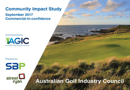 The Community Impact of Golf in Australia Golf Community Social Capital Physical Individuals Social Cohesion Mental Business Multipliers Education