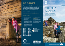 Orkney Islands and Discover What the Houses Were Like to Live Before Closing • Telephone 01856 751414 A966