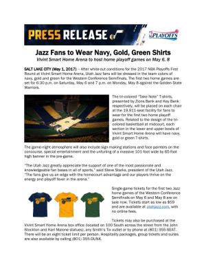 Jazz Fans to Wear Navy, Gold, Green Shirts Vivint Smart Home Arena to Host Home Playoff Games on May 6, 8