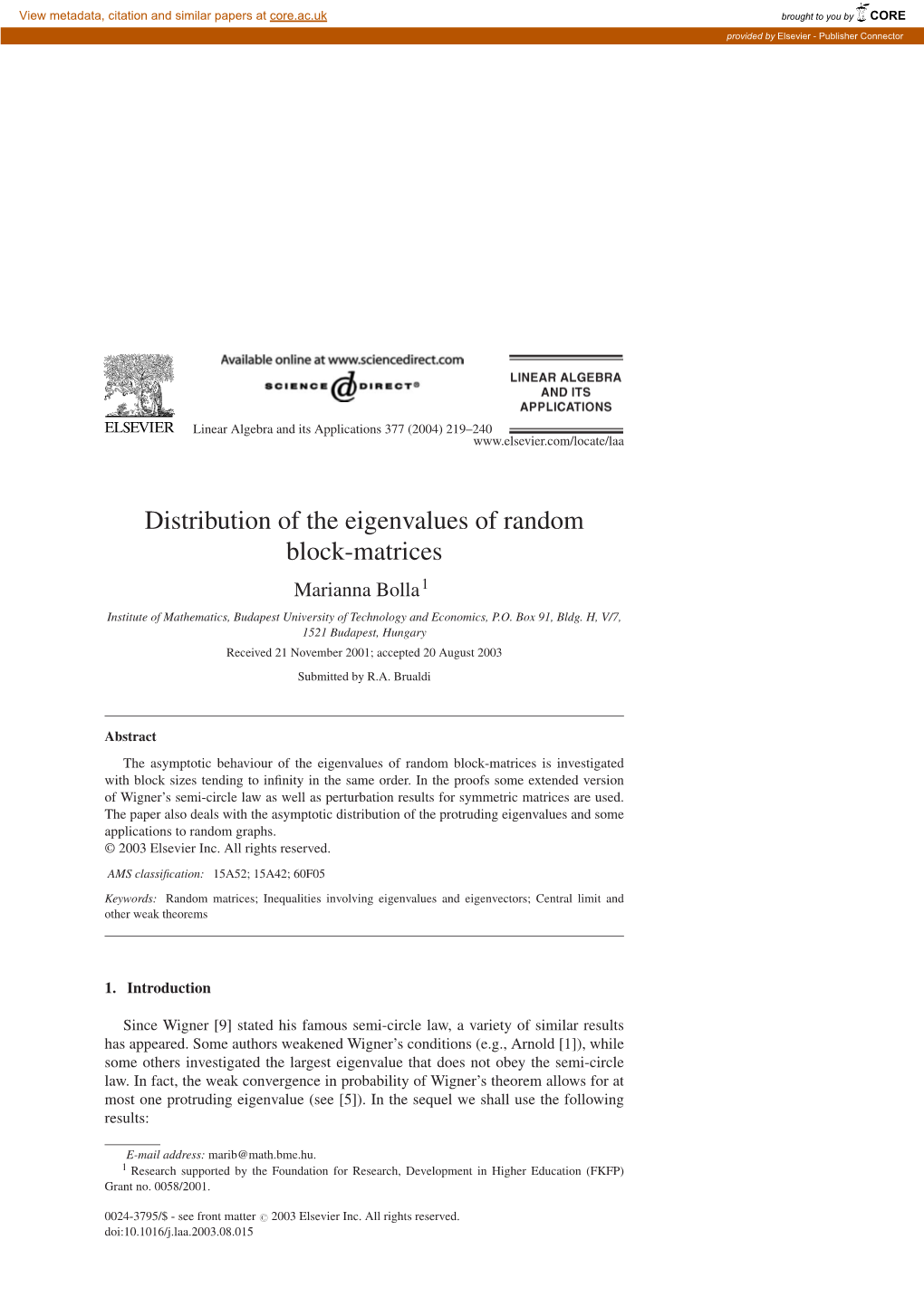 Distribution of the Eigenvalues of Random Block-Matrices Marianna Bolla1 Institute of Mathematics, Budapest University of Technology and Economics, P.O