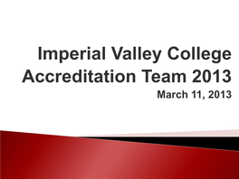 Imperial Valley College Accreditation Team 2013