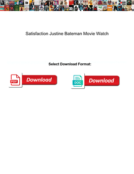 Satisfaction Justine Bateman Movie Watch