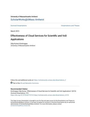 Effectiveness of Cloud Services for Scientific and Vod Applications