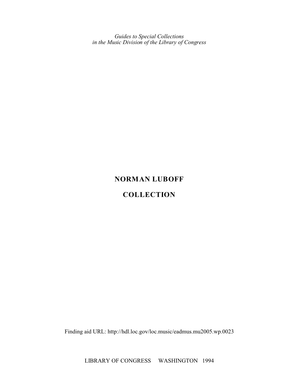 Norman Luboff Collection Was Given to the Music Division of the Library of Congress in 1993 by Mrs