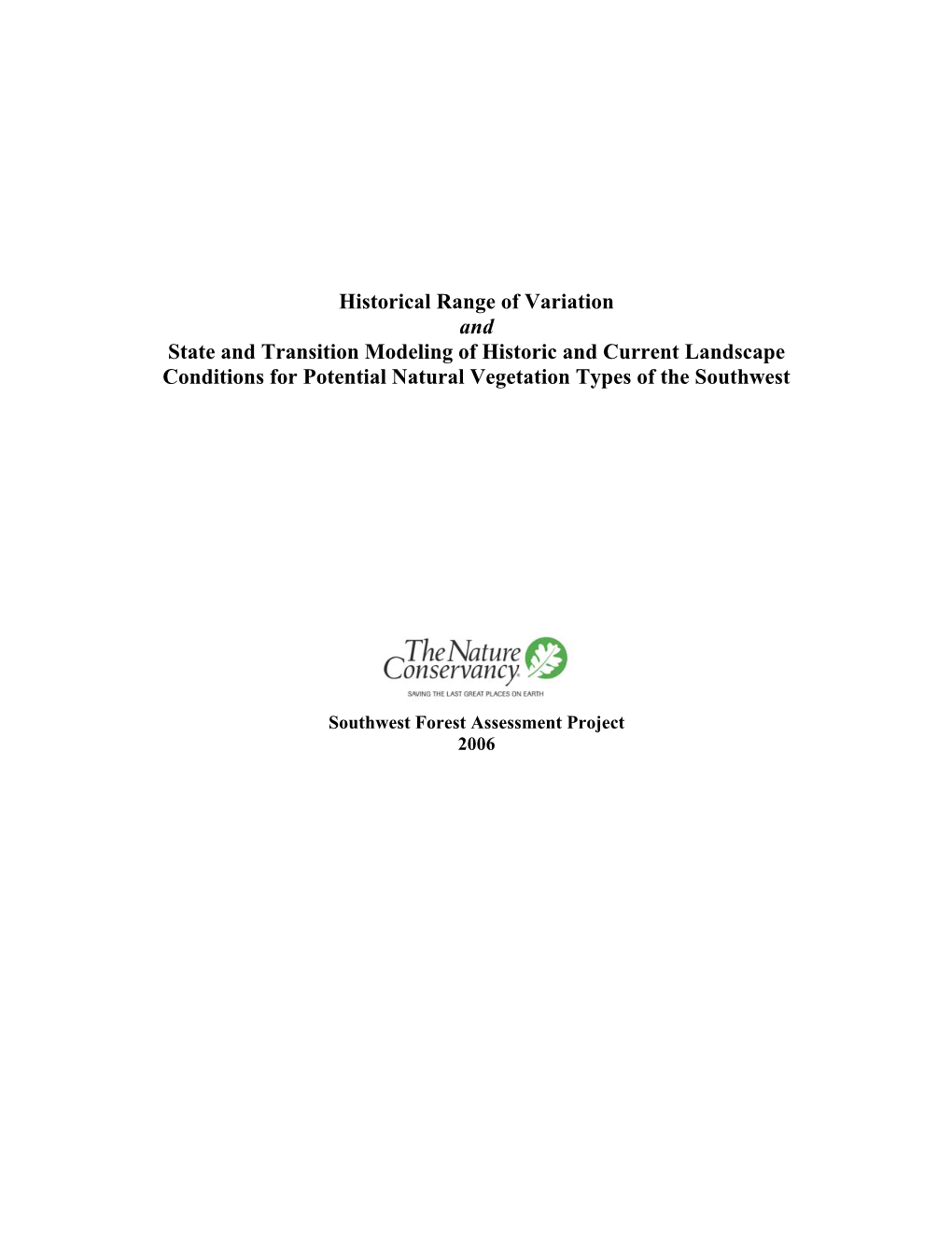 Historical Range of Variation and State and Transition Modeling of Historic and Current Landscape Conditions for Potential Natural Vegetation Types of the Southwest