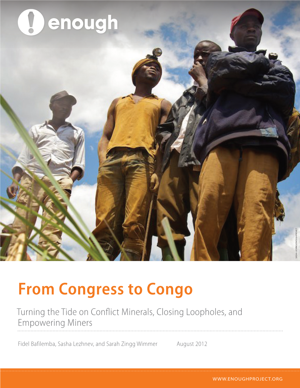 From Congress to Congo Turning the Tide on Conflict Minerals, Closing Loopholes, and Empowering Miners