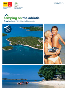 Camping on the Adriatic Croatia / Istria / Krk Island / Dubrovnik