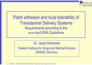 Patch Adhesion and Local Tolerability of Transdermal Delivery Systems Requirements According to the New Draft EMA Guidelines