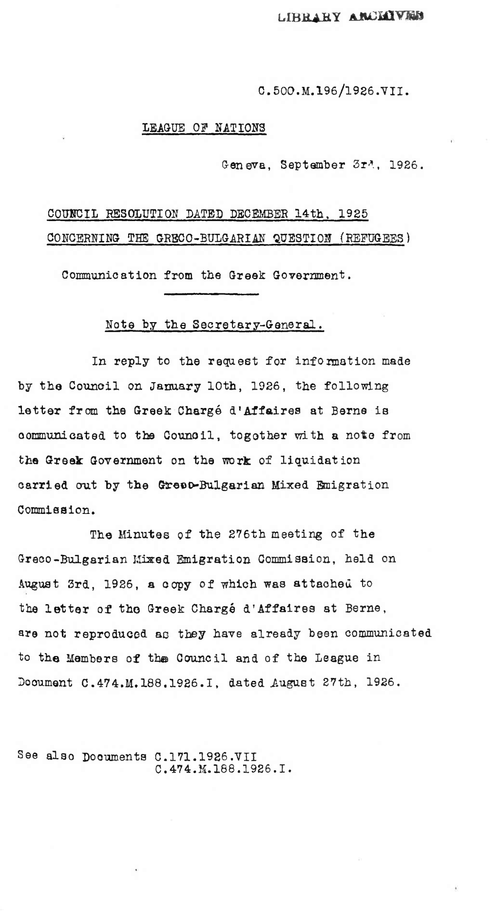 LIBKAHY Ailüïûvba G.500.M.196/1926.VII. LEAGUE of NATIONS Geneva, September 3T *., 1926. CQTJKCIL RESOLUTION DATED DECEMBER 1