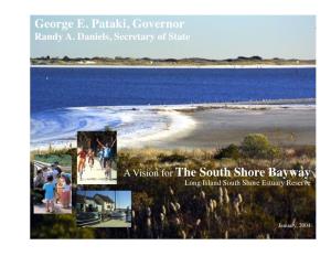 A Vision for the South Shore Bayway George E. Pataki, Governor