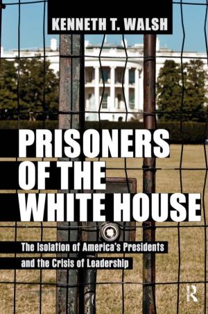 Prisoners of the White House Also by Kenneth T
