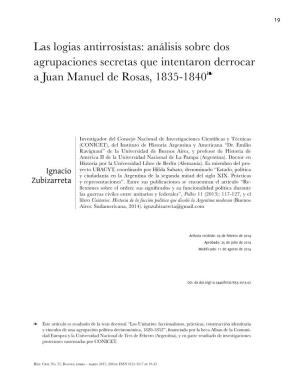 Las Logias Antirrosistas: Análisis Sobre Dos Agrupaciones Secretas Que Intentaron Derrocar a Juan Manuel De Rosas, 1835-1840Ï