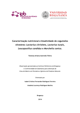 Caracterização Nutricional E Bioatividade De Cogumelos Silvestres: Lactarius Citriolens, Lactarius Turpis, Leucopaxillus Candidus E Morchella Conica