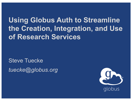 Using Globus Auth to Streamline the Creation, Integration, and Use of Research Services