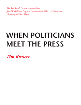 When Politicians Meet the Press