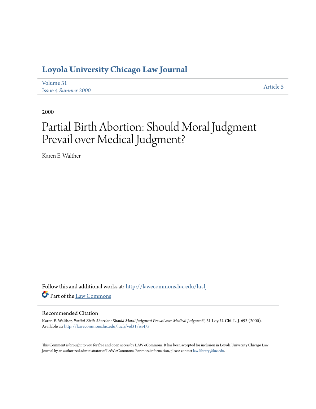 Partial-Birth Abortion: Should Moral Judgment Prevail Over Medical Judgment? Karen E