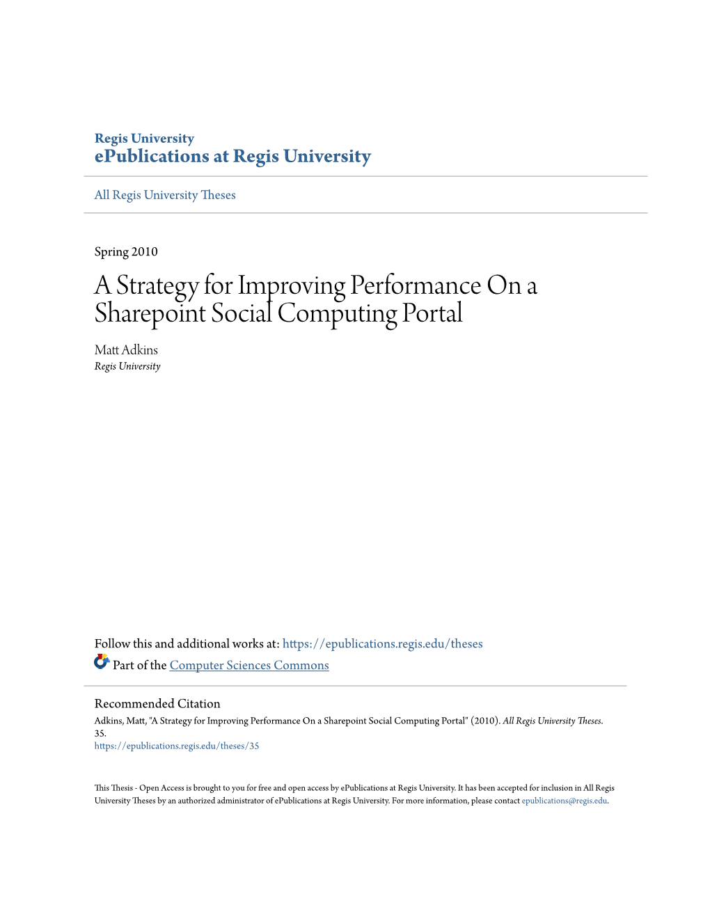 A Strategy for Improving Performance on a Sharepoint Social Computing Portal Matt Adkins Regis University