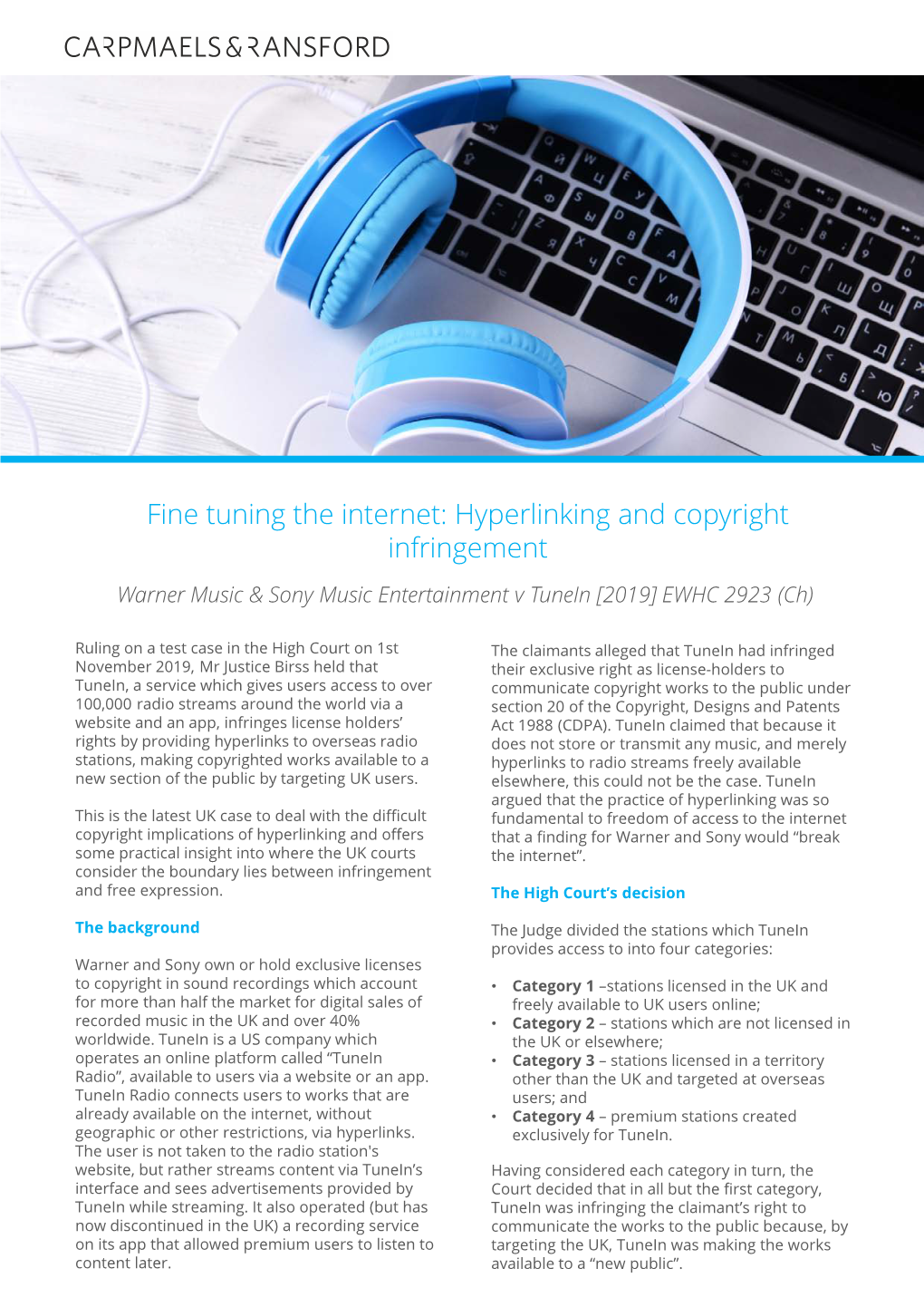 Fine Tuning the Internet: Hyperlinking and Copyright Infringement Warner Music & Sony Music Entertainment V Tunein [2019] EWHC 2923 (Ch)