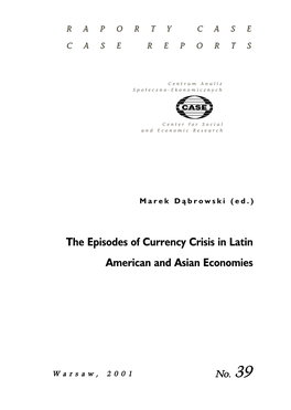The Episodes of Currency Crisis in Latin American and Asian Economies