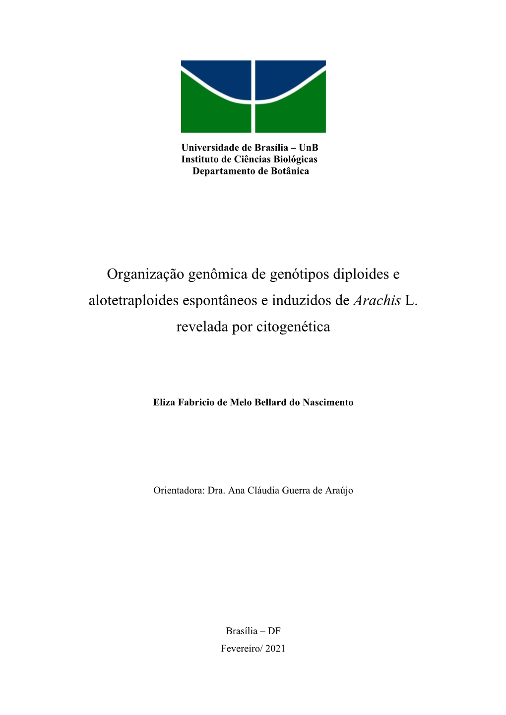 Organização Genômica De Genótipos Diploides E Alotetraploides Espontâneos E Induzidos De Arachis L