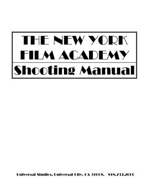 THE NEW YORK FILM ACADEMY Shooting Manual