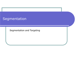 Target Marketing  Target Marketing  Developing a Communications and Marketing Strategy Designed to Reach a Specific Market Segment