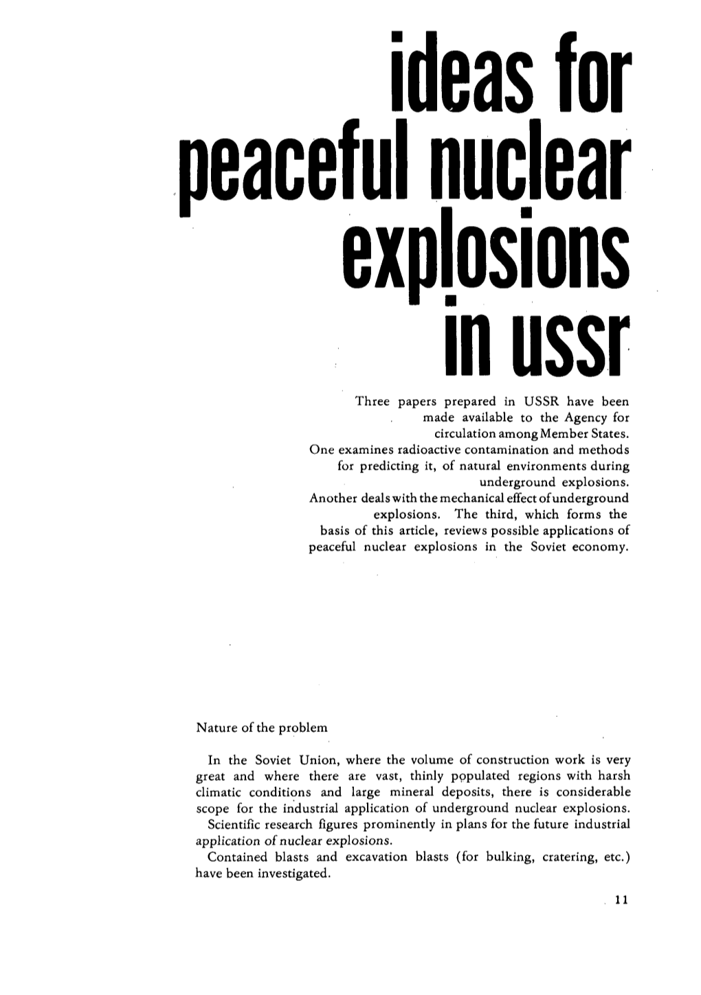 Three Papers Prepared in USSR Have Been Made Available to the Agency for Circulation Among Member States. One Examines Radioacti