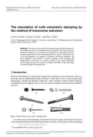 The Simulation of Cold Volumetric Stamping by the Method of Transverse Extrusion
