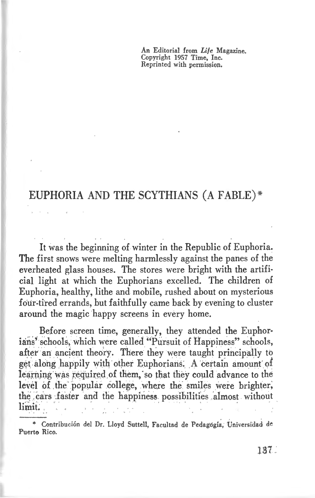 Euphoria and the Scythians (A Fable)*