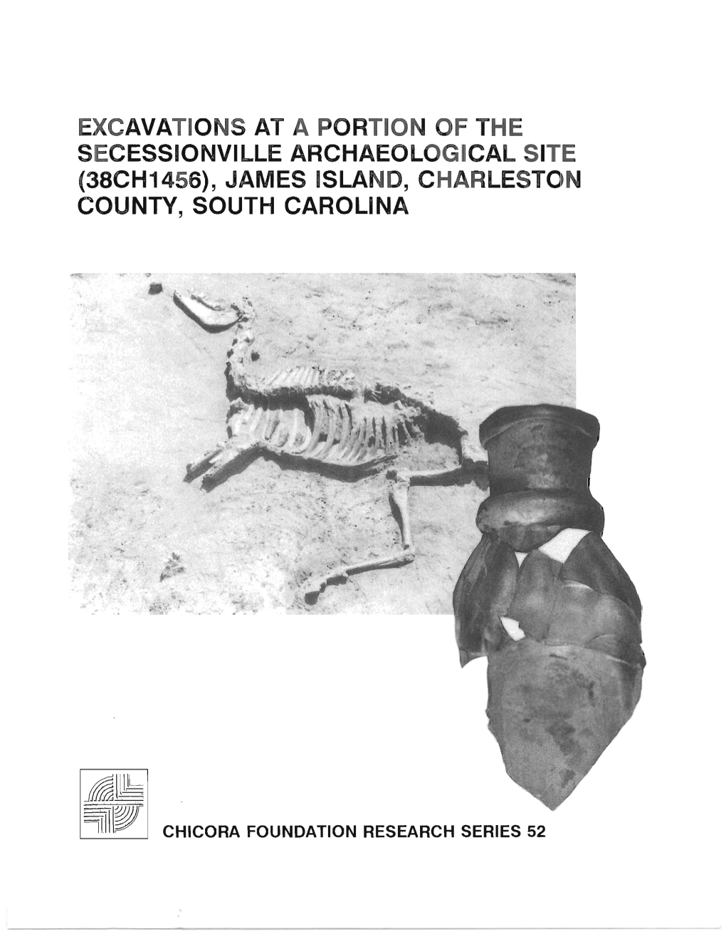 Excavations at a Portion of the Secessionville Archaeological Site (38Ch1456), James Island, Charleston County, South Carolina