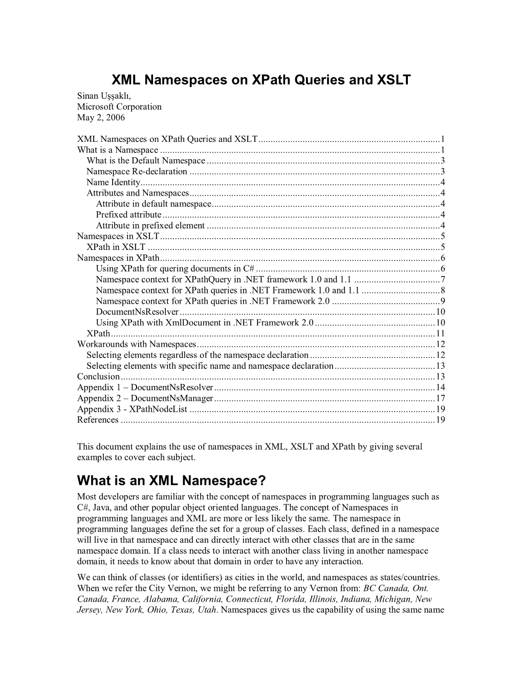 XML Namespaces on Xpath Queries and XSLT Sinan Uşşaklı, Microsoft Corporation May 2, 2006