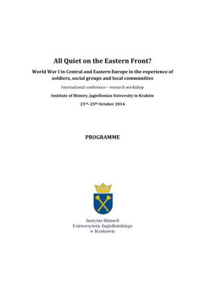 All Quiet on the Eastern Front? World War I in Central and Eastern Europe in the Experience of Soldiers, Social Groups and Local Communities