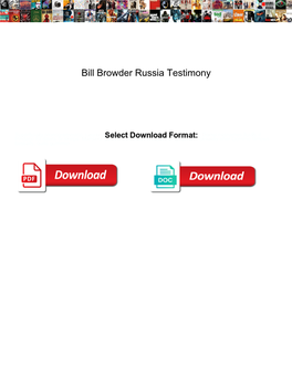 Bill Browder Russia Testimony