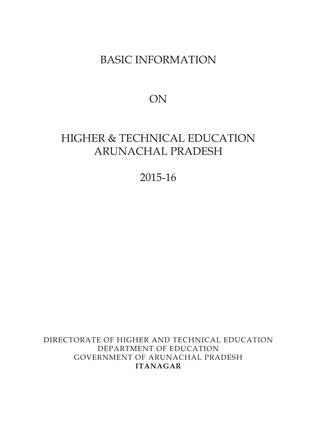 Basic Information on Higher & Technical Education Arunachal