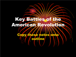 Key Battles of the American Revolution