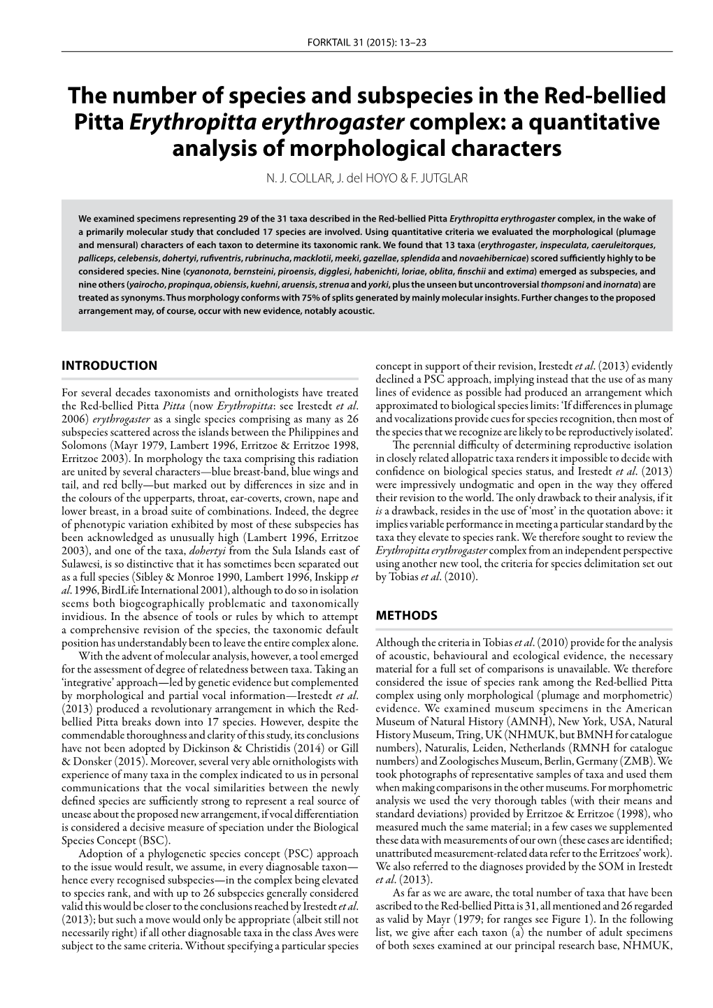 The Number of Species and Subspecies in the Red-Bellied Pitta Erythropitta Erythrogaster Complex: a Quantitative Analysis of Morphological Characters N