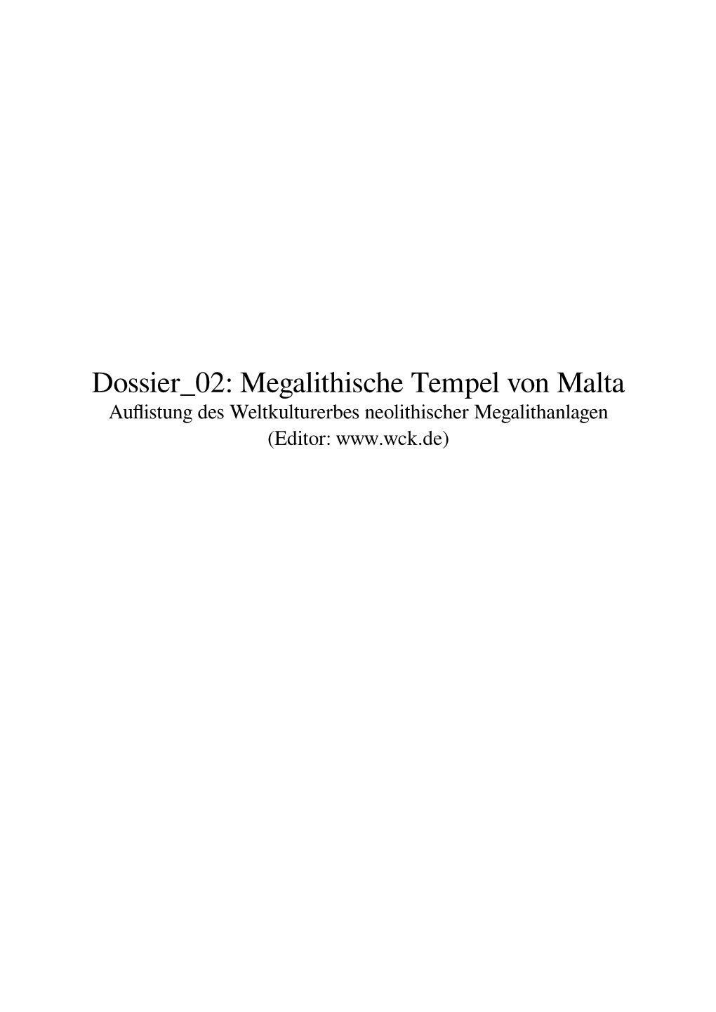 Megalithische Tempel Von Malta Auﬂistung Des Weltkulturerbes Neolithischer Megalithanlagen (Editor: Inhaltsverzeichnis