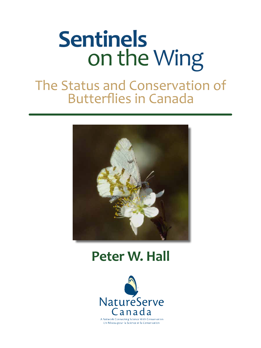 Sentinels on the Wing: the Status and Conservation of Butterflies in Canada