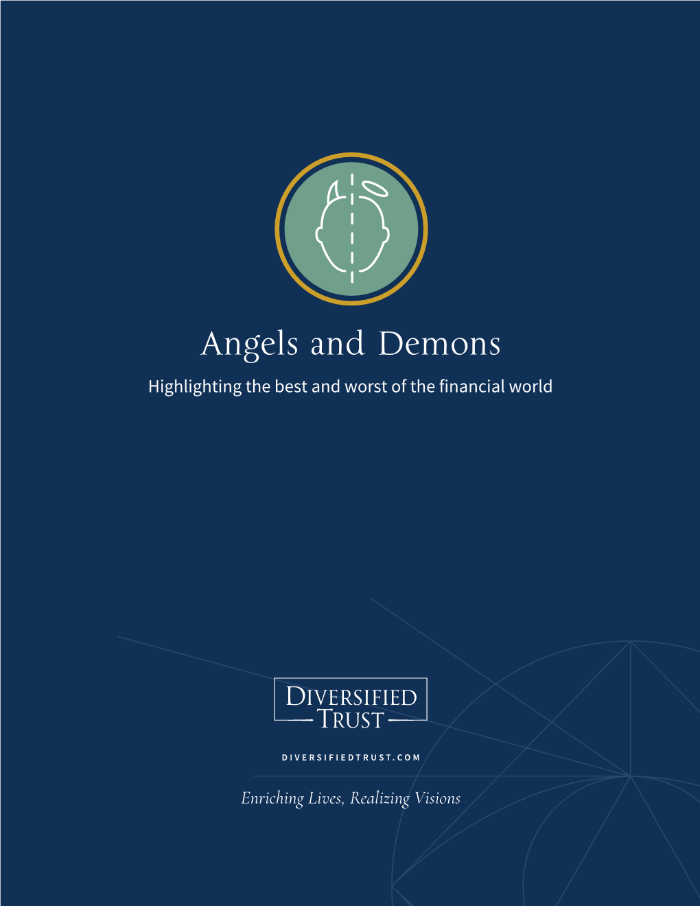 Angels and Demons Highlighting the Best and Worst of the Financial World